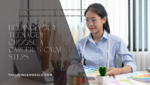 Helping Your Teenager Choose a Career