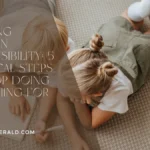 Teaching Children Responsibility