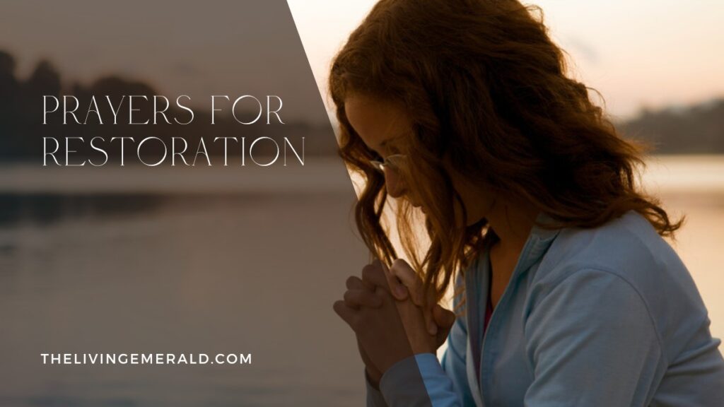 Prayers for Restoration - The Living Emerald