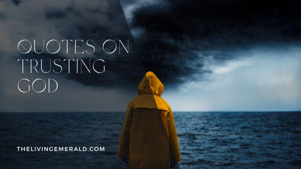 Quotes on Trusting God - The Living Emerald