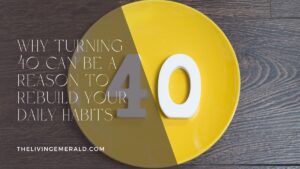 Health after 40 - rebuilding daily habits